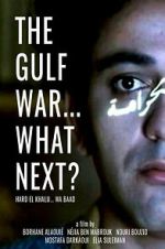 Watch The Gulf War... What Next? Soap2day