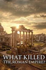 Watch What Killed the Roman Empire? Soap2day