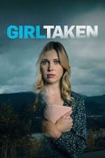 Watch Girl Taken Soap2day