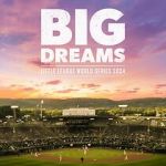 Watch Big Dreams: The Little League World Series 2024 Soap2day