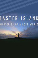 Watch Easter Island: Mysteries of a Lost World Soap2day