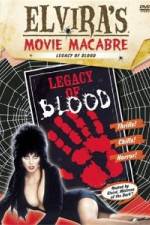 Watch Elvira's Movie Macabre: Legacy of Blood Soap2day