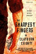 Watch The Sharpest Fingers in Clayburn County Soap2day
