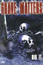 Watch Grave Matters Soap2day