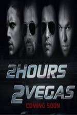 Watch 2 Hours 2 Vegas Soap2day