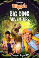 Watch Blippi\'s Big Dino Adventure Soap2day