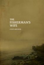 Watch The Fisherman\'s Wife (Short 2023) Soap2day