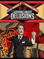 Watch Paul F. Tompkins: Laboring Under Delusions Soap2day
