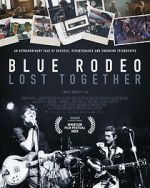 Watch Blue Rodeo: Lost Together Soap2day