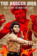 Watch The Hanged Man: The Story of Ron Van Clief Soap2day