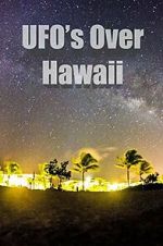 Watch UFOs Over Hawaii Soap2day