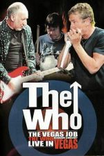 Watch The Who - The Vegas Job Soap2day