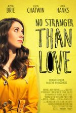 Watch No Stranger Than Love Soap2day