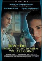 Watch Don\'t Die Without Telling Me Where You\'re Going Soap2day