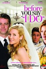Watch Before You Say 'I Do' Soap2day