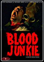 Watch Blood Junkie Soap2day