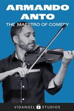 Watch Armando Anto: The Maestro of Comedy Soap2day