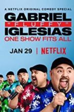 Watch Gabriel "Fluffy" Iglesias: One Show Fits All Soap2day