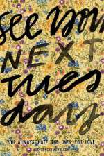 Watch See You Next Tuesday Soap2day