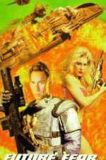 Watch Future Fear Soap2day