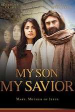 Watch My Son My Savior Soap2day
