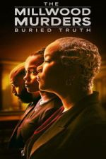 Watch The Millwood Murders: The Buried Truth Soap2day