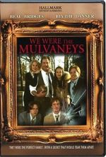 Watch We Were the Mulvaneys Soap2day