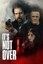 Watch It\'s Not Over Soap2day