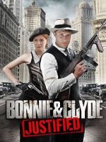 Watch Bonnie & Clyde: Justified Soap2day