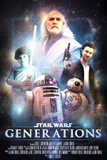 Watch Star Wars: Generations Soap2day