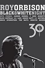 Watch Roy Orbison: Black and White Night 30 Soap2day