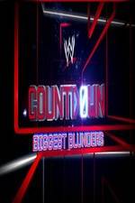 Watch WWE Countdown: Biggest Blunders Soap2day