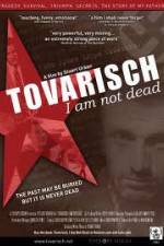 Watch Tovarisch I Am Not Dead Soap2day
