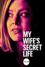 Watch My Wife\'s Secret Life Soap2day