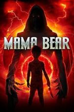 Watch Mama Bear Soap2day