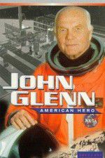 Watch John Glenn: American Hero Soap2day