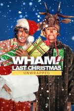 Watch Wham!: Last Christmas Unwrapped (TV Special 2024) Soap2day