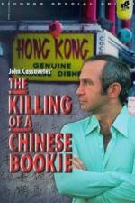 Watch The Killing of a Chinese Bookie Soap2day