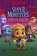 Watch Super Monsters Furever Friends Soap2day