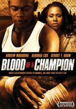 Watch Blood of a Champion Soap2day