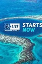 Watch Discovery Live: Into The Blue Hole Soap2day