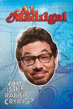 Watch Al Madrigal: Why Is the Rabbit Crying? Soap2day