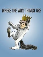 Watch Where the Wild Things Are Soap2day