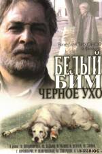 Watch Belyy Bim - Chyornoe ukho Soap2day