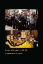 Watch Gangs of New York vs. Kill Bill 1 Soap2day