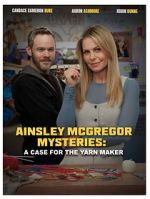 Watch Ainsley McGregor Mysteries: A Case for the Yarn Maker Soap2day