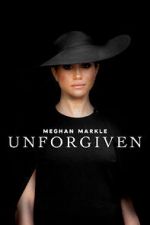 Watch Meghan Markle: Unforgiven Soap2day