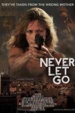 Watch Never Let Go Soap2day