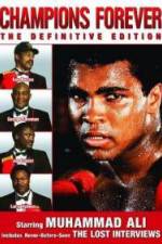 Watch Champions Forever the Definitive Edition Muhammad Ali - The Lost Interviews Soap2day