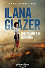 Watch Ilana Glazer: The Planet Is Burning Soap2day